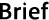 Brief